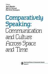 9780803941731-0803941730-Comparatively Speaking: Communication and Culture Across Space and Time (SAGE Series in Communication Research)
