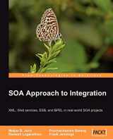 9781904811176-1904811175-SOA Approach to Integration: Xml, Web Services, Esb, and Bpel in Real-world Soa Projects