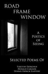 9780998085173-0998085170-Road Frame Window: A Poetics of Seeing