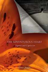 9780914386483-0914386484-The Adventurous Heart: Figures and Capriccios
