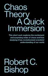 9781949845358-1949845354-Chaos Theory: A Quick Immersion (Quick Immersions)