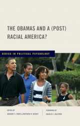 9780199735204-0199735204-The Obamas and a (Post) Racial America? (Series in Political Psychology)