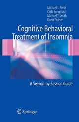 9780387222523-0387222529-Cognitive Behavioral Treatment of Insomnia: A Session-by-Session Guide