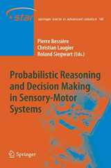9783642097843-3642097847-Probabilistic Reasoning and Decision Making in Sensory-Motor Systems (Springer Tracts in Advanced Robotics, 46)