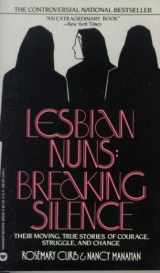 9780446326599-0446326593-Lesbian Nuns: Breaking Silence