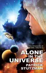 9781505565195-1505565197-Alone in the Universe (The Chronicles of Anna Foster)