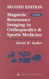 9780397584659-0397584652-Magnetic Resonance Imaging in Orthopaedics & Sports Medicine