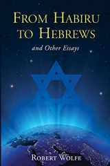 9781936780587-1936780585-From Habiru to Hebrews and Other Essays