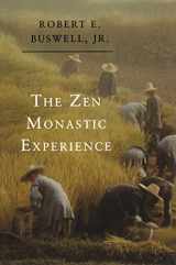 9780691074078-0691074070-The Zen Monastic Experience: Buddhist Practice in Contemporary Korea
