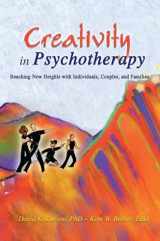 9780789015785-0789015781-Creativity in Psychotherapy: Reaching New Heights with Individuals, Couples, and Families (Haworth Marriage and the Family)