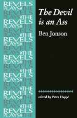9780719030901-0719030900-The Devil Is An Ass (Revels Plays)