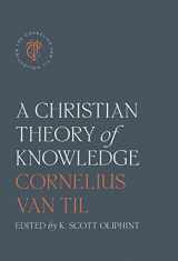 9781955859080-1955859086-A Christian Theory of Knowledge