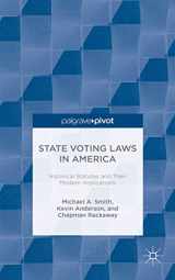 9781137492654-1137492651-State Voting Laws in America: Historical Statutes and Their Modern Implications