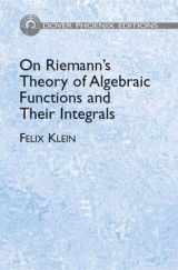 9780486495521-0486495523-On Riemann's Theory of Algebraic Functions and Their Integrals: A Supplement to the Usual Treatises (Dover Books on Mathematics)