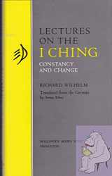 9780691099026-0691099022-Lectures on the I Ching: Constancy and Change (Bollingen Series, 183)