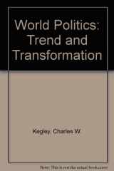 9780312166571-0312166575-World Politics: Trend and Transformation