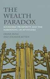 9781107079809-1107079802-The Wealth Paradox: Economic Prosperity and the Hardening of Attitudes