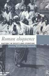 9780415125451-0415125456-Roman Eloquence: Rhetoric in Society and Literature