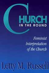 9780664250706-066425070X-Church in the Round: Feminist Interpretation of the Church