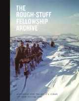 9780995488656-0995488657-The Rough-Stuff Fellowship Archive: Adventures with the world's oldest off-road cycling club