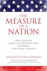 9781616145699-1616145692-The Measure of a Nation: How to Regain America's Competitive Edge and Boost Our Global Standing