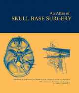 9781842141670-1842141678-Atlas of Skull Base Surgery (The Encyclopedia of Visual Medicine Series)