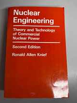 9781560320890-1560320893-Nuclear Engineering: Theory and Technology of Commercial Nuclear Power