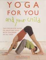 9780973271348-0973271345-Yoga for You and Your Child