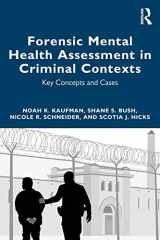 9780367644994-0367644991-Forensic Mental Health Assessment in Criminal Contexts: Key Concepts and Cases