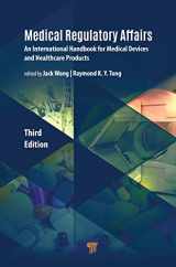 9789814877862-9814877867-Medical Regulatory Affairs: An International Handbook for Medical Devices and Healthcare Products