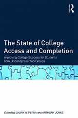 9780415660464-0415660467-The State of College Access and Completion