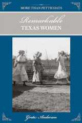 9780762769827-0762769823-More Than Petticoats: Remarkable Texas Women (More than Petticoats Series)