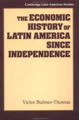 9780521368728-0521368723-The Economic History of Latin America since Independence (Cambridge Latin American Studies, Series Number 77)