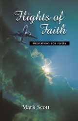 9780966517545-0966517547-Flights of Faith : Meditations for Flyers