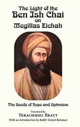 9781568716800-156871680X-The Light of the Ben Ish Chai on Megillas Eichah: The Seeds of Hope and Optimism