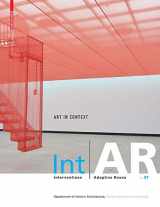 9780983272359-0983272352-IntAR, Interventions and Adaptive Reuse, Volume 07; Art in Context