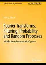 9783031195792-3031195795-Fourier Transforms, Filtering, Probability and Random Processes: Introduction to Communication Systems (Synthesis Lectures on Communications)