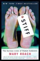 9780393324822-0393324826-Stiff: The Curious Lives of Human Cadavers