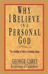 9780877889472-0877889473-Why I Believe in a Personal God: The Credibility of Faith in a Doubting Culture
