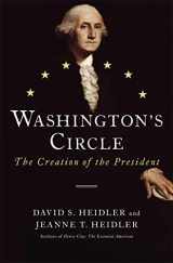 9781400069279-1400069270-Washington's Circle: The Creation of the President