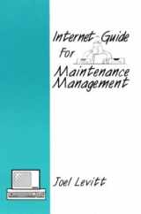 9780831130817-0831130814-Internet Guide for Maintenance Management