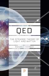 9780691164090-0691164096-QED: The Strange Theory of Light and Matter (Princeton Science Library, 33)