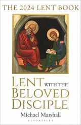 9781399404938-1399404938-Lent with the Beloved Disciple: The 2024 Lent Book