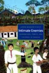 9780822339878-0822339870-Intimate Enemies: Landowners, Power, and Violence in Chiapas