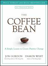 9781119430278-1119430275-The Coffee Bean: A Simple Lesson to Create Positive Change (Jon Gordon)