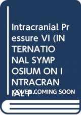 9780387161976-038716197X-Intracranial Pressure VI (INTERNATIONAL SYMPOSIUM ON INTRACRANIAL PRESSURE//INTRACRANIAL PRESSURE)