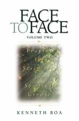 9780310925521-0310925525-Face to Face: Praying the Scriptures for Spiritual Growth
