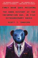 9781250335678-1250335671-Fancy Bear Goes Phishing: The Dark History of the Information Age, in Five Extraordinary Hacks
