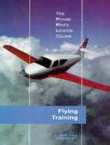 9781874783503-1874783500-The Private Pilot's Licence Course: Flying Training