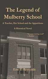 9781735093871-1735093874-The Legend of Mulberry School